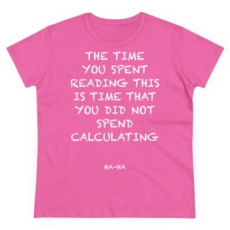 Time You Spent Reading Women's Tee